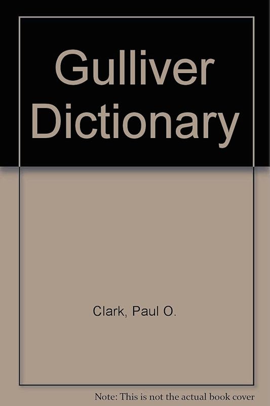 Gulliver Dictionary by Paul Odell Clark