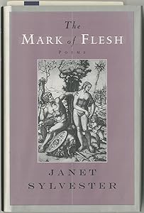 The Mark of Flesh by Janet Sylvester