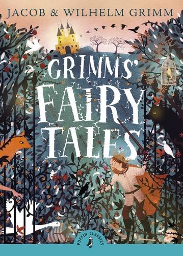 Grimms' Fairy Tales by Jacob Grimm