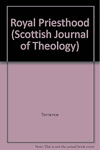 Royal Priesthood by Torrance