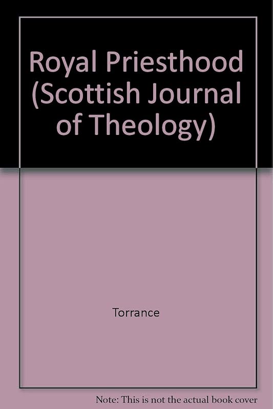 Royal Priesthood by Torrance