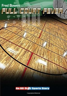 Full Court Fever (All-Star Sports Story)