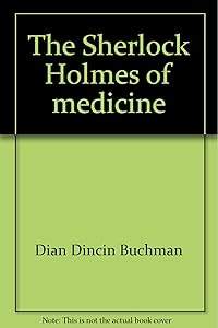 The Sherlock Holmes of medicine;: Dr. Joseph Goldberger