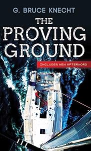 The Proving Ground by G. Bruce Knecht
