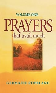Prayers That Avail Much, Vol. 1