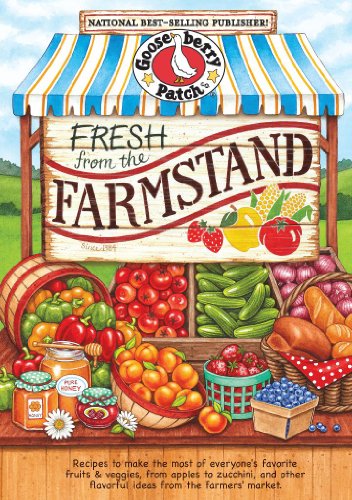 Fresh from the Farmstand Cookbook (Everyday Cookbook Collection) by Gooseberry Patch