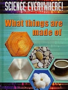 What Things Are Made Of: The Best Start in Science