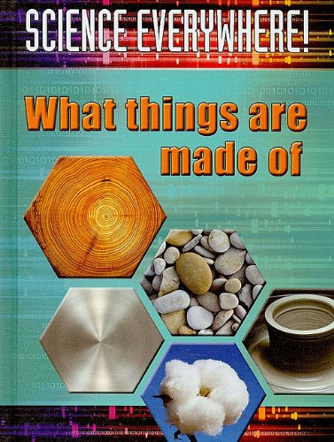 What Things Are Made Of: The Best Start in Science by Helen Orme
