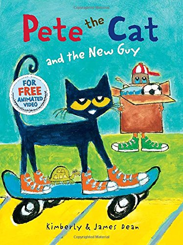 Pete the Cat and the New Guy by James Dean