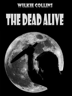 The Dead Alive (Illustrated)