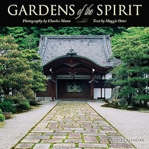 Gardens of the Spirit 2012 Wall Calendar by Maggie Oster
