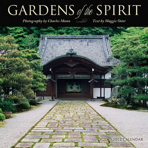 Gardens of the Spirit 2012 Wall Calendar by Maggie Oster