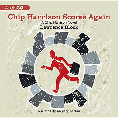 Chip Harrison Scores Again Lib/E by Lawrence Block