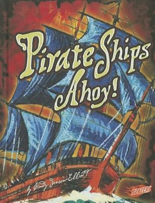 Pirate Ships Ahoy! (Blazers: Pirates!)