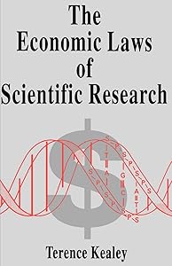 The Economic Laws of Scientific Research by Terence Kealey