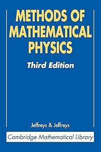 Methods of Mathematical Physics (Cambridge Mathematical Library)