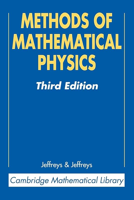 Methods of Mathematical Physics (Cambridge Mathematical Library) by Harold Jeffreys