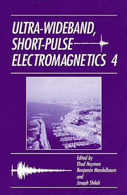 Ultra-Wideband Short-Pulse Electromagnetics 4