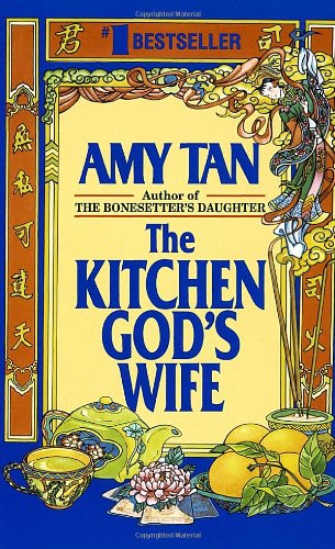 The kitchen god's wife by Amy Tan