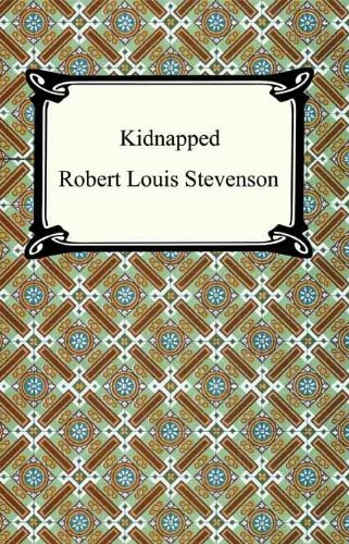 Kidnapped [with Biographical Introduction] by Robert Louis Stevenson