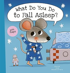 What Do You Do to Fall Asleep? (Little Mouse, 2)