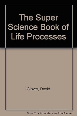 The Super Science Book of Life Processes
