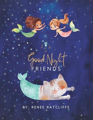 Good Night Friends: A Bedtime Storybook