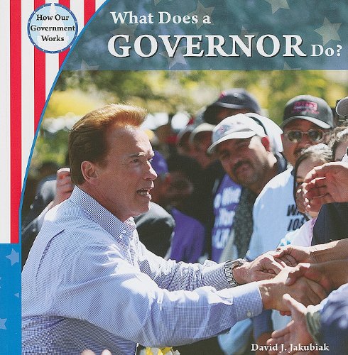 What Does a Governor Do? by David J. Jakubiak