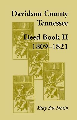 Davidson County, Tennessee, Deed Book H: 1809-1821