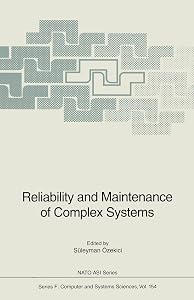 Reliability and Maintenance of Complex Systems (NATO ASI Subseries F: Book 154) by Süleyman Özekici
