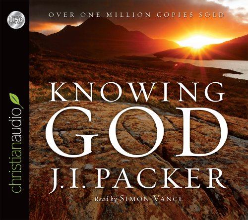 Knowing God by J  I Packer