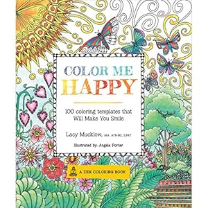 Color Me Happy: 100 Coloring Templates That Will Make You Smile