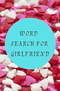 Word search For girlfriend: 100 large print puzzles with solutions gift for mom dad husband