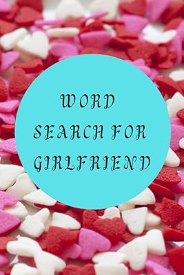 Word search For girlfriend: 100 large print puzzles with solutions gift for mom dad husband
