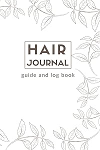 Hair Care Tracker Guide And Log Book: 2 Years Planner And Basic Hair Knowledge, Notes And Plan Your Washing And Care, Perfekt Gift For Mom, Sister, Friend by Rossana Obrk