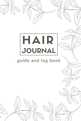 Hair Care Tracker Guide And Log Book: 2 Years Planner And Basic Hair Knowledge, Notes And Plan Your Washing And Care, Perfekt Gift For Mom, Sister, Friend