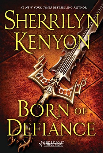Born of Defiance by Sherrilyn Kenyon