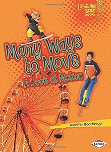 Many Ways to Move: A Look at Motion