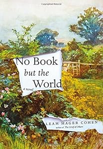 No Book but the World: A Novel
