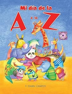 Mi dia de la A a la Z (Spanish Edition)