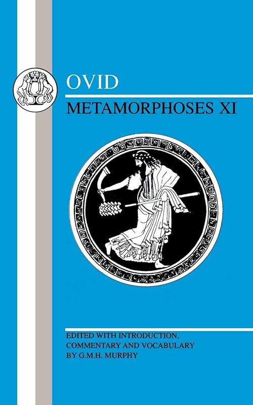 Ovid: Metamorphoses XI (Latin Texts) by Ovid