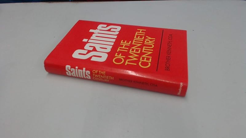 Saints of the twentieth century by Kenneth