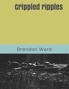 Crippled ripples by Brendon Ward