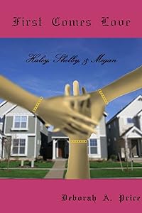 First Comes Love by Deborah A. Price