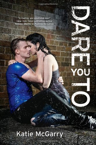 Dare You To by Katie McGarry