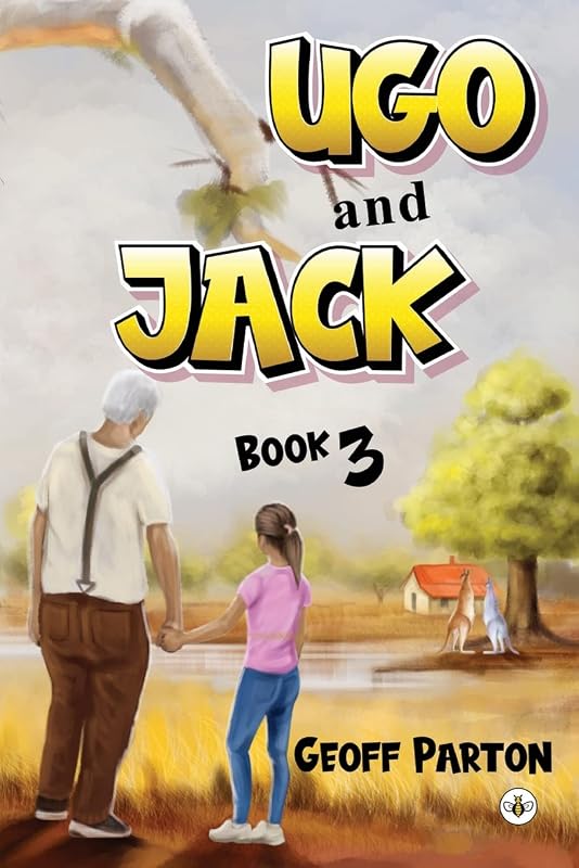 Ugo and Jack Book 3 by Geoff Parton