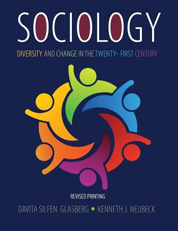 Sociology: Diversity and Change in the Twenty-first Century by Davita Silfen Glasberg