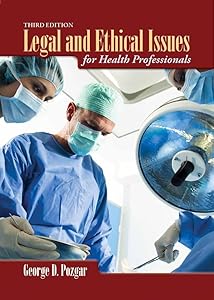 Legal and Ethical Issues for Health Professionals BOOK ONLY by George D. Pozgar