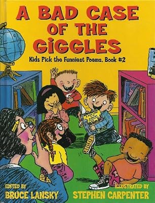 A Bad Case of the Giggles: Kids' Favourite Funny Poems