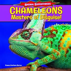 Chameleons: Masters of Disguise!